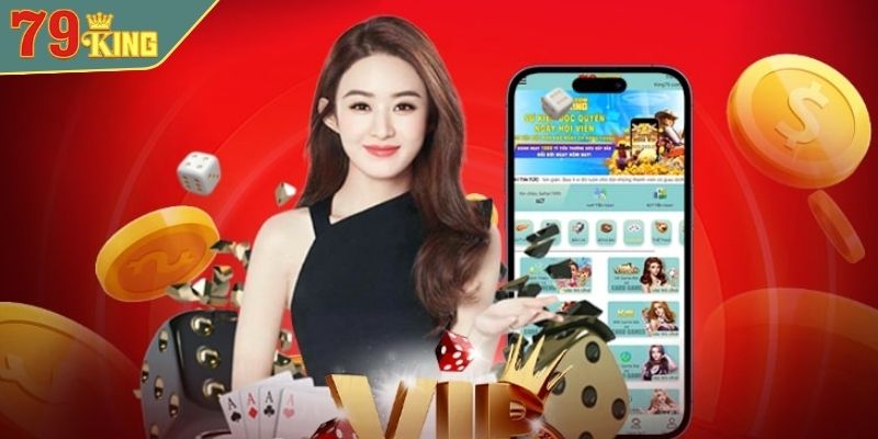 Khám phá lý do vì sao nên chọn app 79King